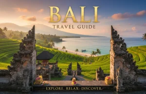 Bali Travel Guide: Complete Itinerary & Budget Tips Bali Travel Guide Complete Itinerary & Budget Tips